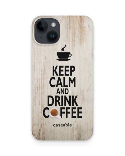 Drink Coffee Hardcase Handyhülle für Apple iPhone 15 Plus