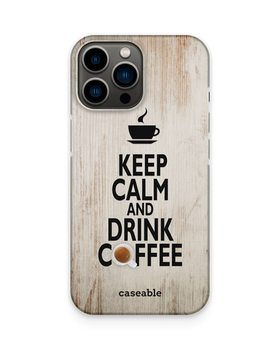 Drink Coffee Hardcase Handyhülle Apple iPhone 13 Pro Max