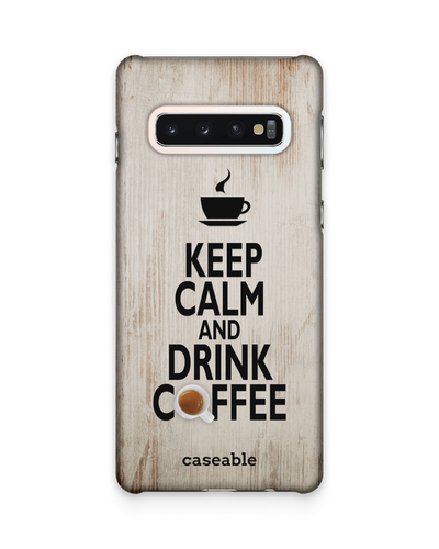 Drink Coffee Hardcase Handyhülle Samsung Galaxy S10
