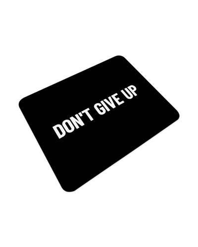 Dont Give Up Mauspad
