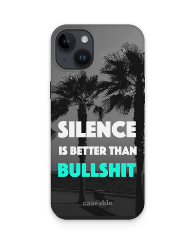 Silence is Better Premium Handyhülle für Apple iPhone 14 Plus
