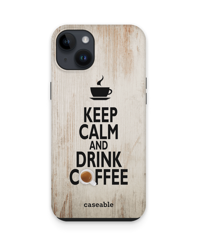 Drink Coffee Premium Handyhülle für Apple iPhone 15 Plus