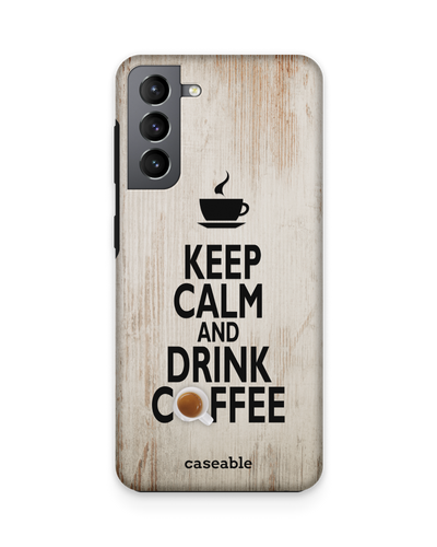 Drink Coffee Premium Handyhülle Samsung Galaxy S21 Plus