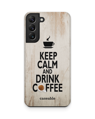 Drink Coffee Premium Handyhülle Samsung Galaxy S22 Plus 5G