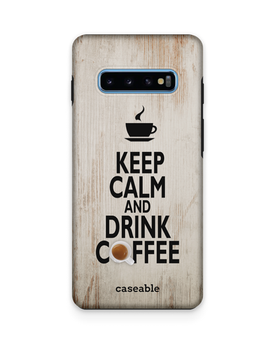 Drink Coffee Premium Handyhülle Samsung Galaxy S10 Plus