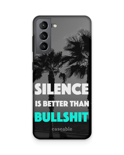 Silence is Better Premium Handyhülle Samsung Galaxy S21